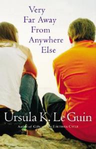 Very-Far-Away-from-Anywhere-Else-Le-Guin-Ursula-K-9780152052089